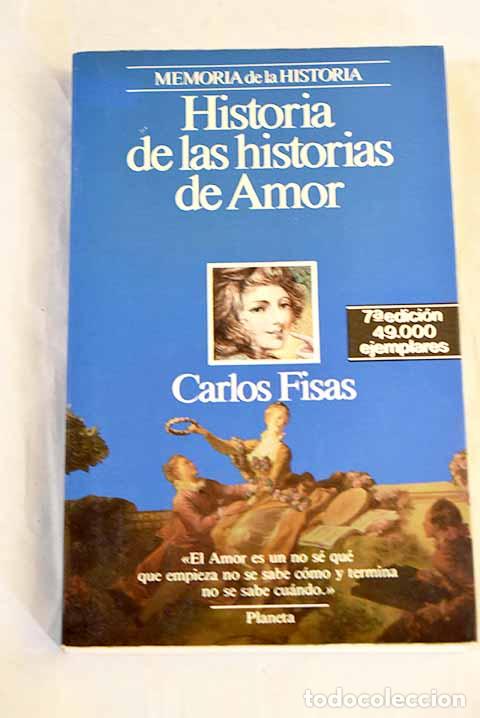 Libros: Historia de las historias de amor.- Fisas, Carlos