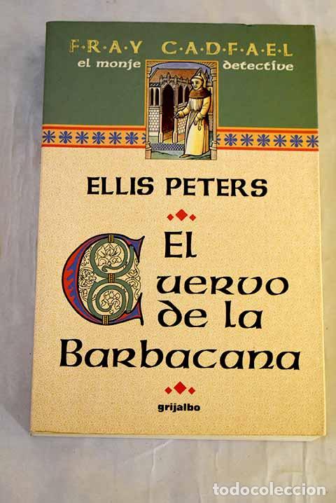 Libros: El cuervo de la Barbacana.- Peters, Ellis - Foto 1