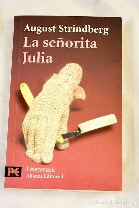 Libros: La se&ntilde;orita Julia: Strindberg, August.- Strindberg, August