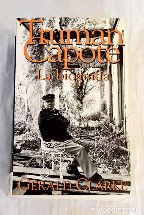 Libros: Truman Capote: la biograf&iacute;a.- Clarke, Gerald - Foto 1