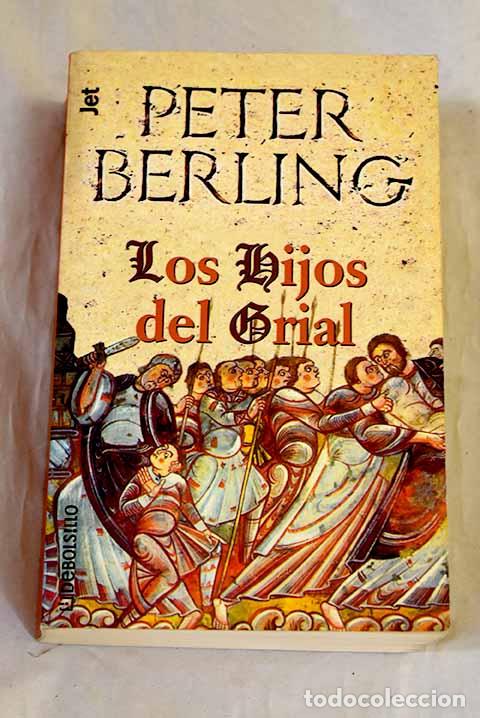 Libros: Los hijos del Grial: Berling, Peter.- Berling, Peter - Foto 1