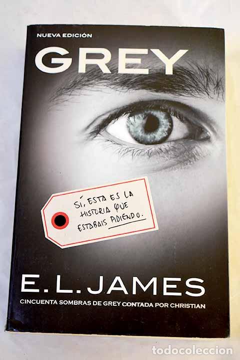 B&uuml;cher: Grey: James, E. L.: Grijalbo..- James, E. L.
