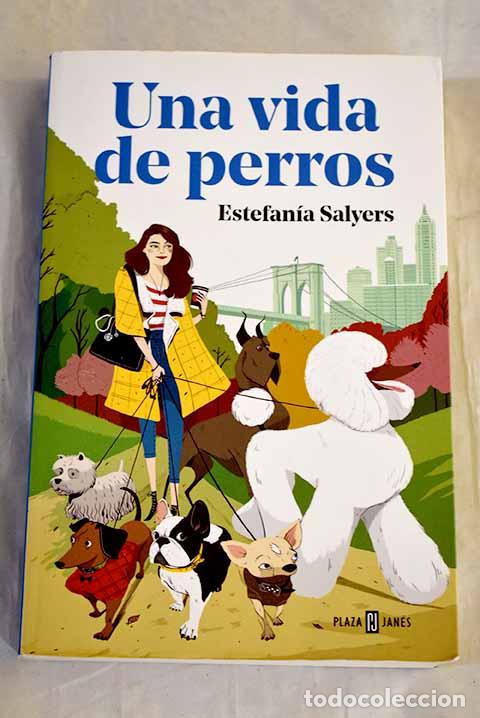 Libri di seconda mano: Una vida de perros: Salyers, Estefan&iacute;a.- Salyers, Estefan&iacute;a