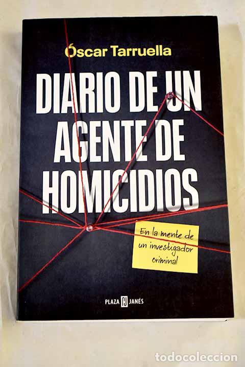 Libros: Diario de un agente de homicidios.- Tarruella, &Oacute;scar