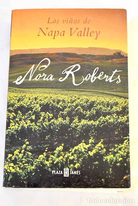 Libros: Las vi&ntilde;as de Napa Valley.- Roberts, Nora