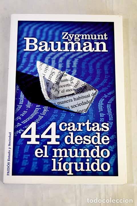Libri di seconda mano: 44 cartas desde el mundo l&iacute;quido.- Bauman, Zygmunt