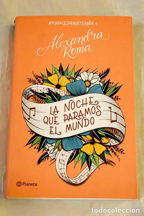 Libros: La noche que paramos el mundo.- Roma, Alexandra - Foto 1