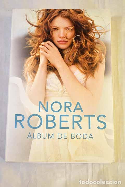 B&uuml;cher: &Aacute;lbum de boda: Roberts, Nora.- Roberts, Nora