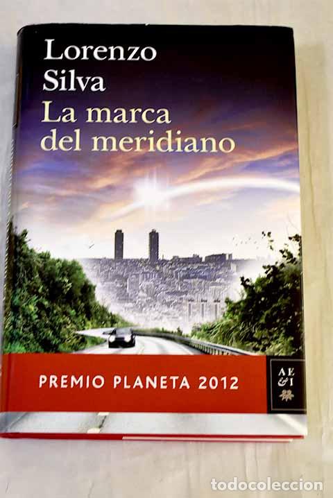 Libros: La marca del meridiano.- Silva, Lorenzo - Foto 1