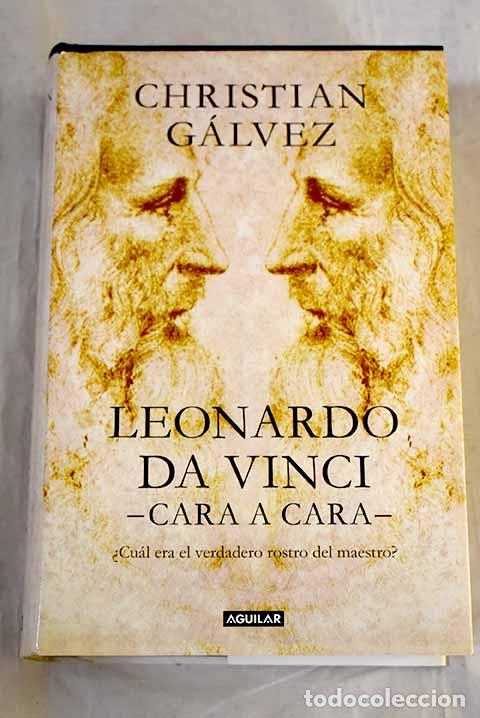 Libros: Leonardo da Vinci: cara a cara.- G&aacute;lvez, Christian - Foto 1