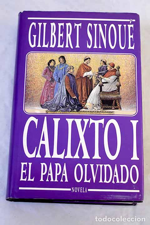 Libros: Calixto I: el papa olvidado.- Sinou&eacute;, Gilbert - Foto 1