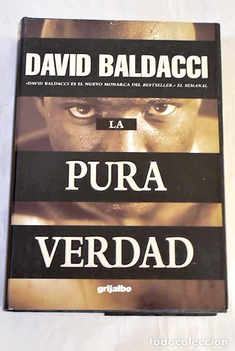 Libros: La pura verdad: Baldacci, David.- Baldacci, David