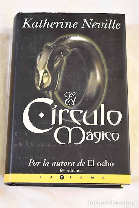 B&uuml;cher: El c&iacute;rculo m&aacute;gico: Neville, Katherine.- Neville, Katherine