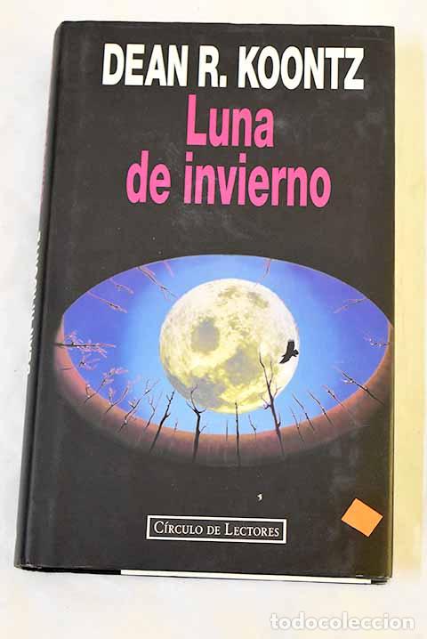 B&uuml;cher: Luna de invierno: Koontz, Dean R..- Koontz, Dean R.