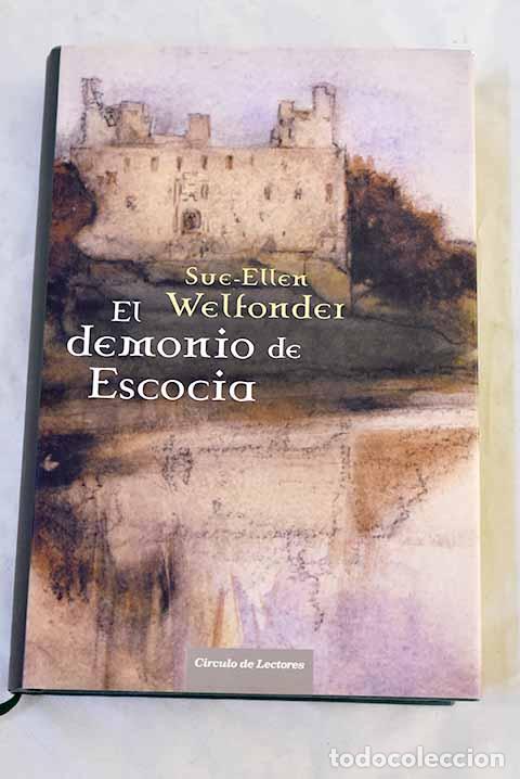 B&uuml;cher: El demonio de Escocia.- Welfonder, Sue-Ellen