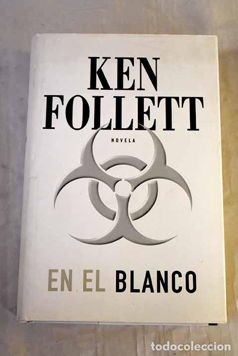Libros: En el blanco: Follett, Ken.- Follett, Ken