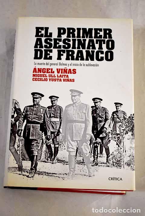 Libros: El primer asesinato de Franco: la muerte del general Balmes y el inicio de la sublevaci&oacute;n