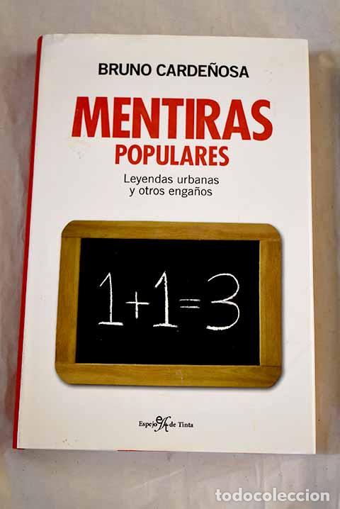 Libri di seconda mano: Mentiras populares : leyendas urbanas y otros enga&ntilde;os.- Carde&ntilde;osa, Bruno