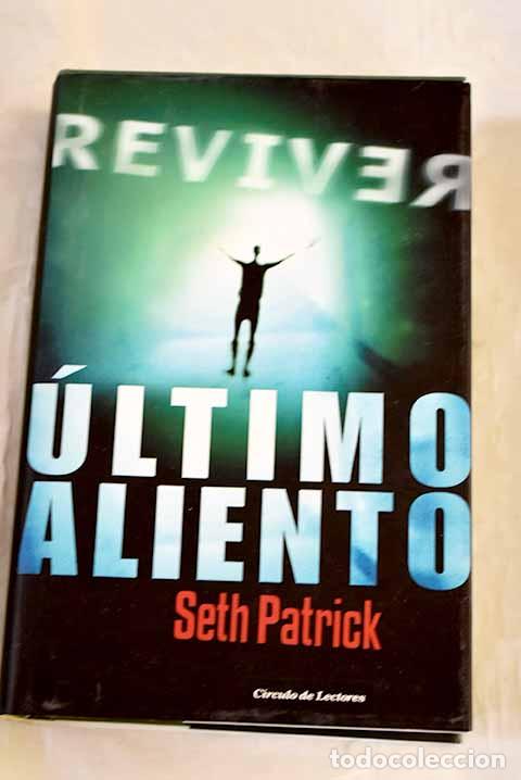 Libros: &Uacute;ltimo aliento: Patrick, Seth.- Patrick, Seth