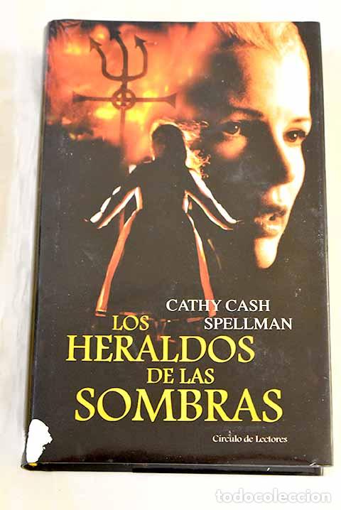 Libros: Los heraldos de las sombras.- Spellman, Cathy Cash