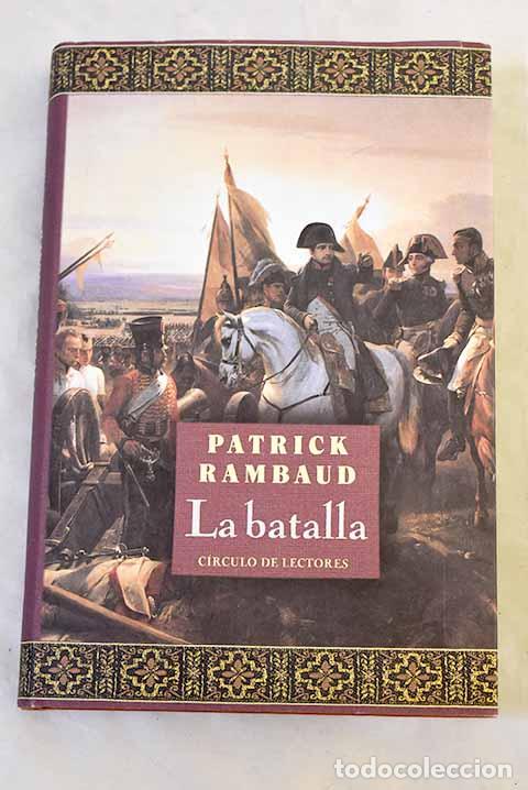 Libros: La batalla: Rambaud, Patrick.- Rambaud, Patrick - Foto 1