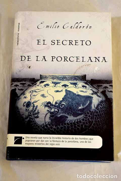 Livres: El secreto de la porcelana.- Calder&oacute;n, Emilio