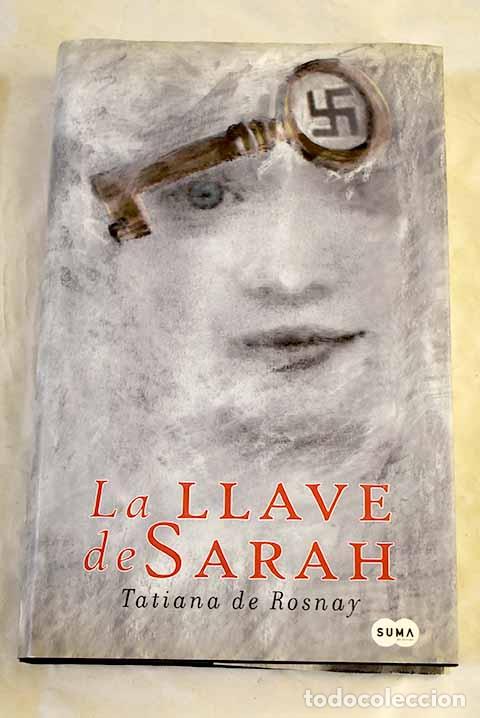 B&uuml;cher: La llave de Sarah: Rosnay, Tatiana de.- Rosnay, Tatiana de
