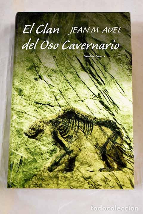 Libri di seconda mano: El clan del oso cavernario.- Auel, Jean M.