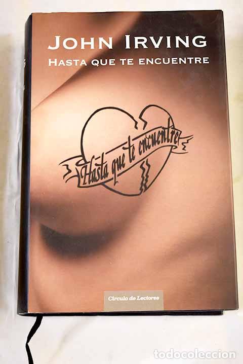 Libros: Hasta que te encuentre.- Irving, John - Foto 1