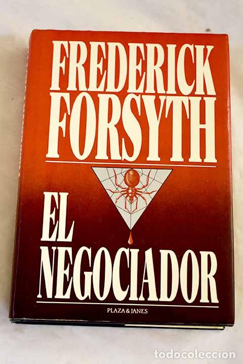 Libros: El negociador: Forsyth, Frederick.- Forsyth, Frederick