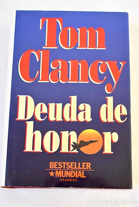 Libros: Deuda de honor: Clancy, Tom.- Clancy, Tom - Foto 1
