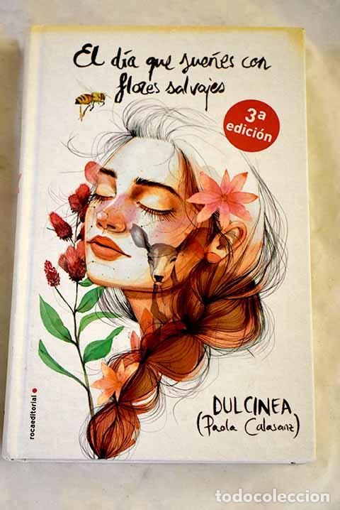 Libros: El d&iacute;a que sue&ntilde;es con flores salvajes.- Calasanz, Paola
