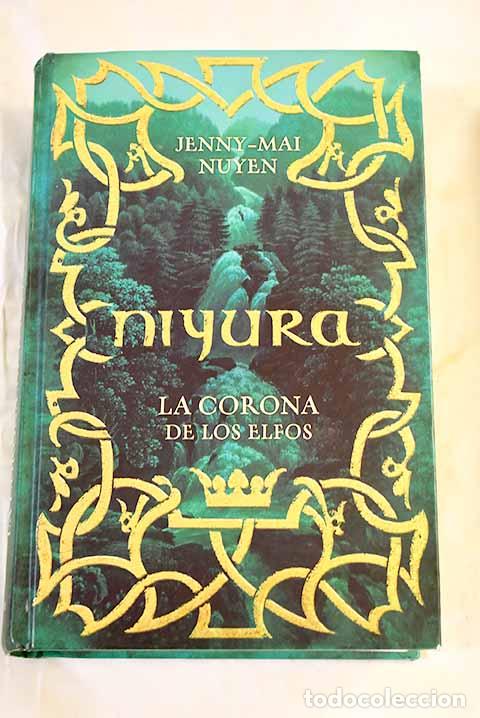Libros: Niyura: la corona de los elfos.- Nuyen, Jenny-May