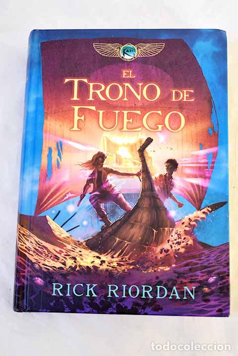 Libros: El trono de fuego: Riordan, Rick.- Riordan, Rick