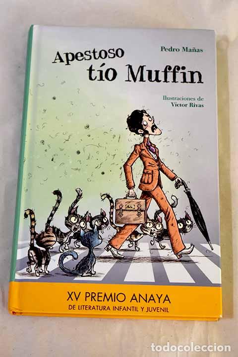 Libros: Apestoso t&iacute;o Muffin: Ma&ntilde;as Romero, Pedro.- Ma&ntilde;as Romero, Pedro