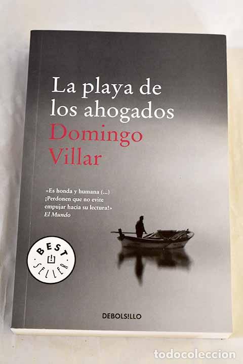 B&uuml;cher: La playa de los ahogados.- Villar, Domingo