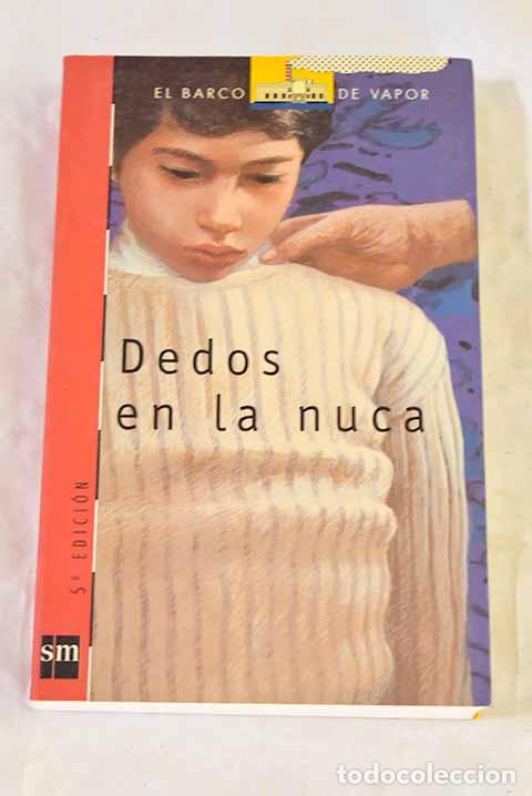 Libros: Dedos en la nuca: : SM. - Foto 1