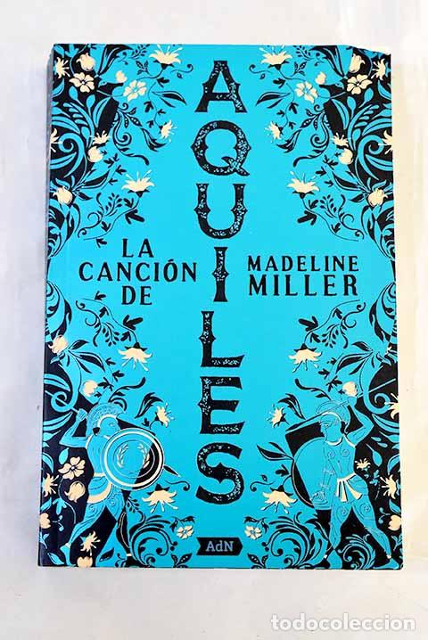 B&uuml;cher: La canci&oacute;n de Aquiles.- Miller, Madeline