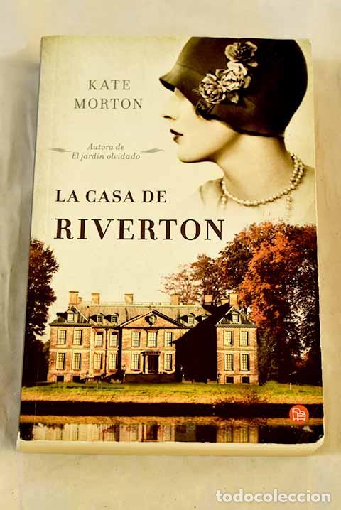 Livres: La casa de Riverton: Morton, Kate.- Morton, Kate