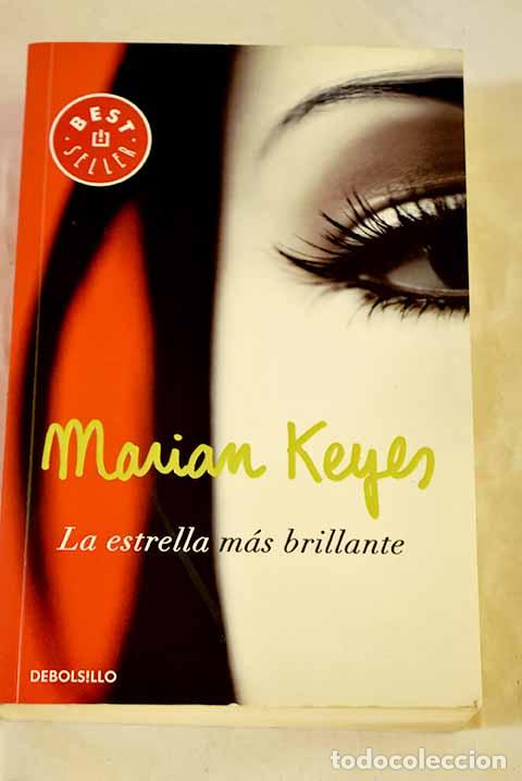 Libros: La estrella m&aacute;s brillante.- Keyes, Marian - Foto 1