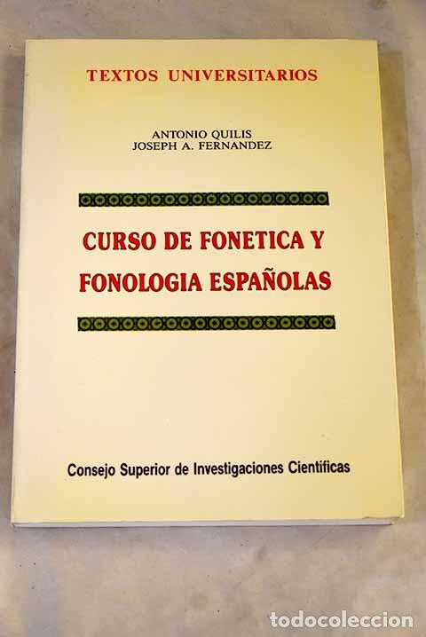 Libri di seconda mano: Curso de fon&eacute;tica y fonolog&iacute;a espa&ntilde;olas para estudiantes angloamericanos.- Quilis, Antonio