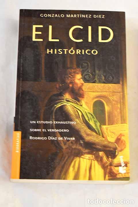 Libri di seconda mano: El Cid hist&oacute;rico: Mart&iacute;nez D&iacute;ez, Gonzalo.- Mart&iacute;nez D&iacute;ez, Gonzalo