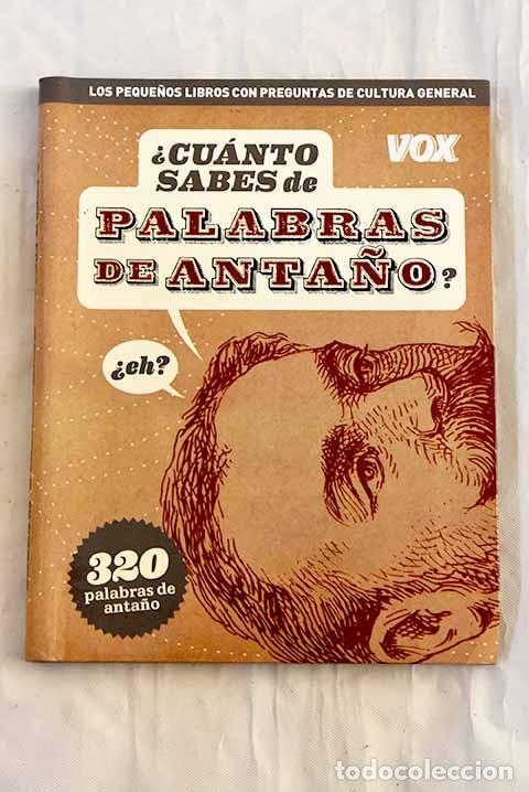 Libri di seconda mano: &iquest;Cu&aacute;nto sabes de palabras de anta&ntilde;o?.- V&aacute;zquez Orta, Ignacio