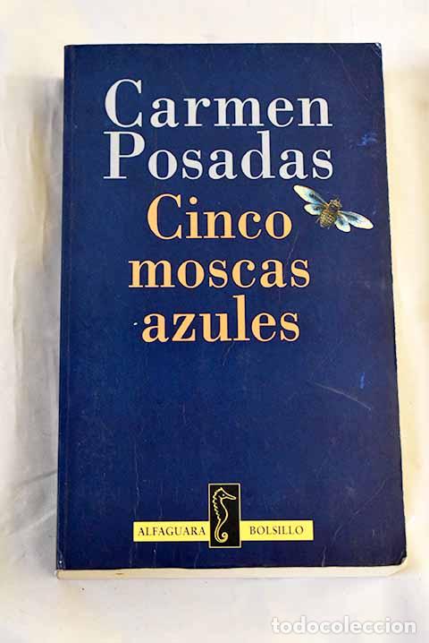 B&uuml;cher: Cinco moscas azules: Posadas, Carmen.- Posadas, Carmen