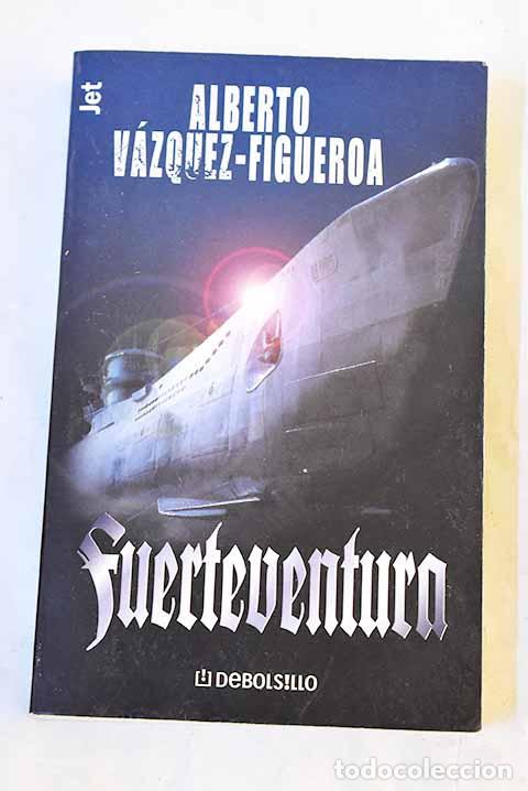 B&uuml;cher: Fuerteventura: V&aacute;zquez-Figueroa, Alberto.- V&aacute;zquez-Figueroa, Alberto