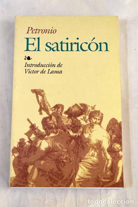 Libros: El satiric&oacute;n: Petronio &Aacute;rbitro, Cayo.- Petronio &Aacute;rbitro, Cayo - Foto 1