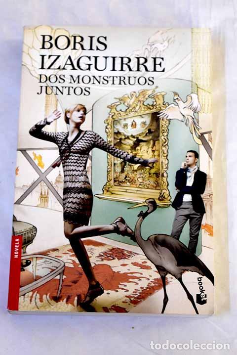 Libros: Dos monstruos juntos.- Izaguirre, Boris - Foto 1