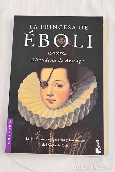 Libros: La princesa de &Eacute;boli.- Arteaga, Almudena de - Foto 1