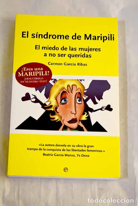 Libros: El s&iacute;ndrome de Maripili: el miedo de las mujeres a no ser queridas.- Garc&iacute;a Ribas, Carmen