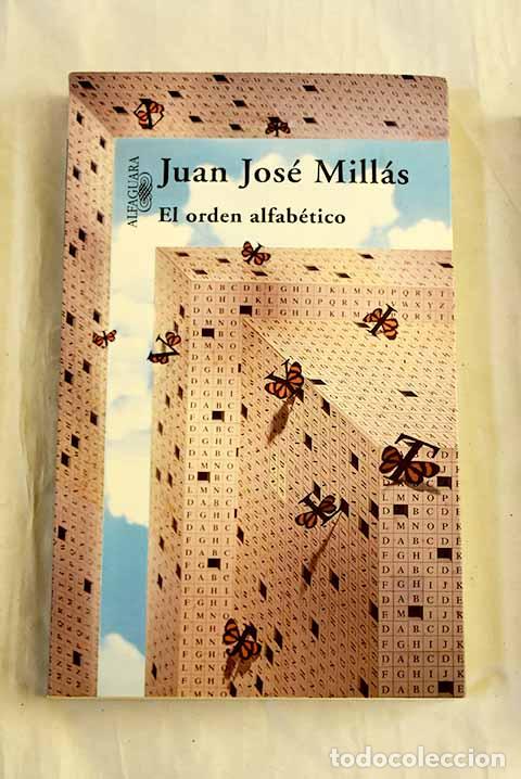 Libri di seconda mano: El orden alfab&eacute;tico: Mill&aacute;s, Juan Jos&eacute;.- Mill&aacute;s, Juan Jos&eacute;
